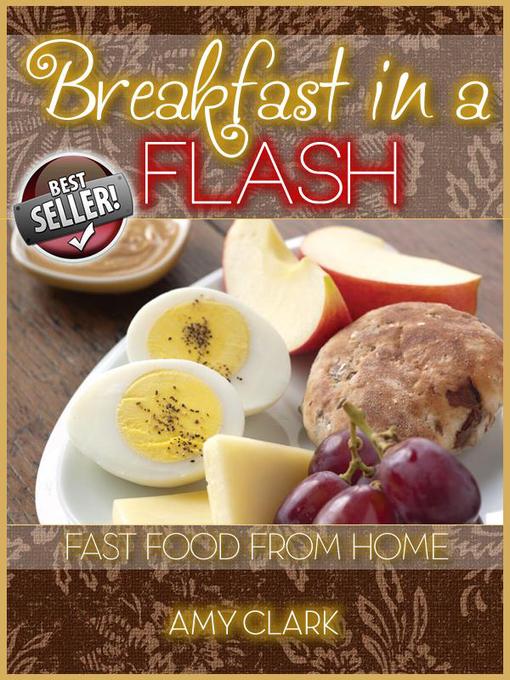 Title details for Breakfast in a Flash by Amy Clark - Available